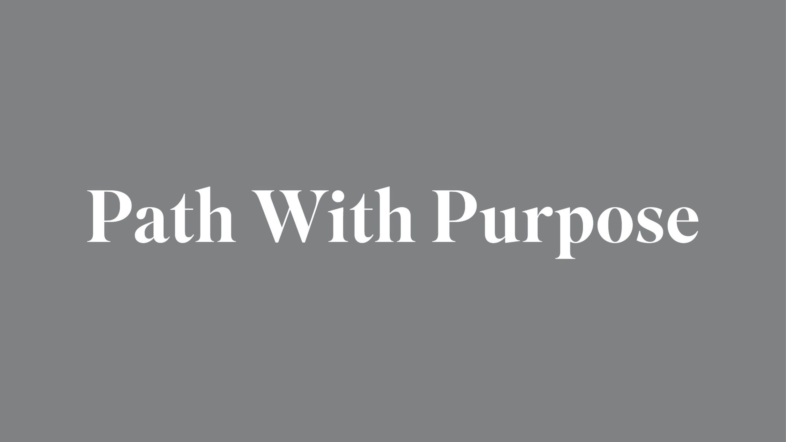Path With Purpose