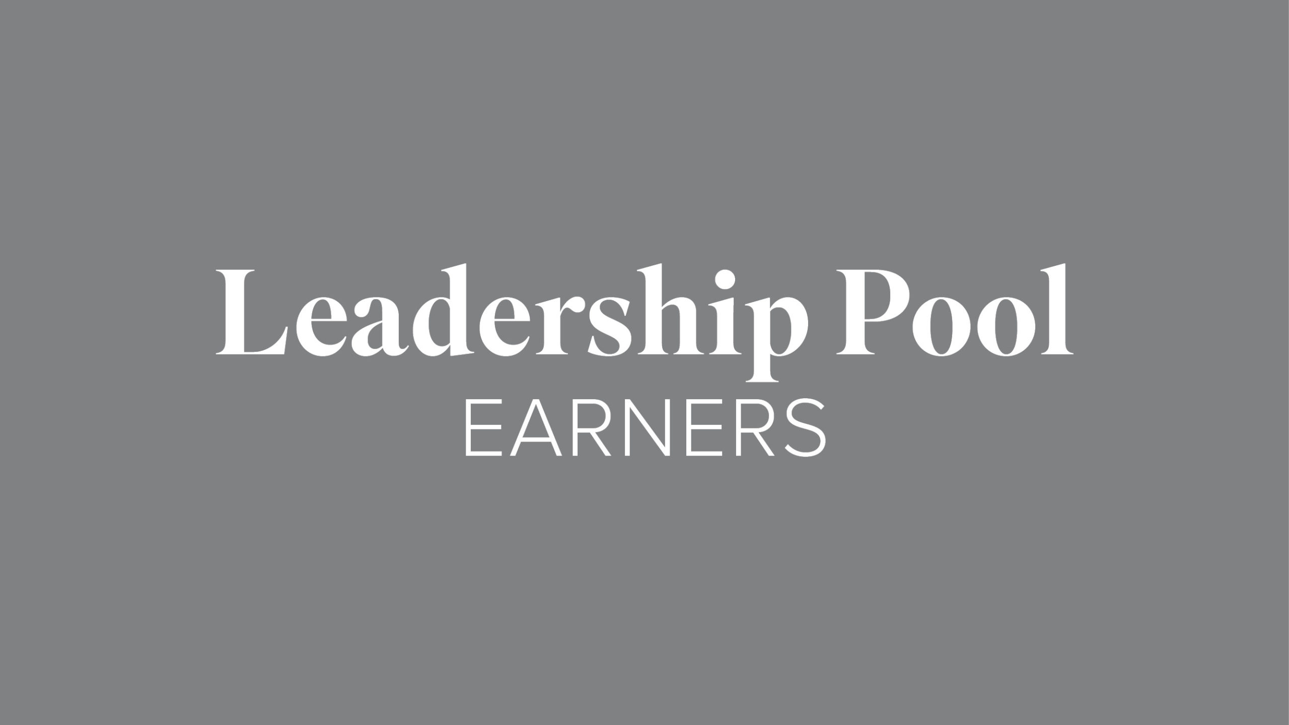 Leadership Pool Earners