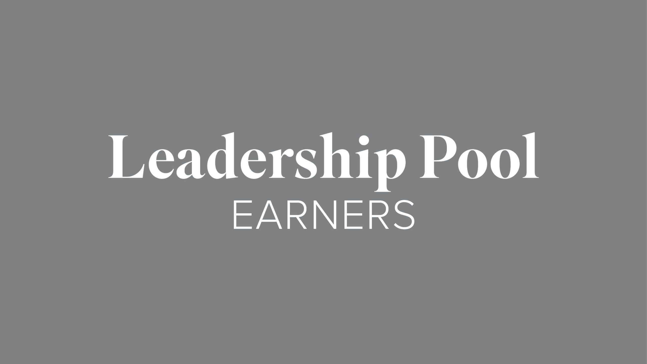 Leadership Pool Earners