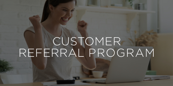 Customer Referral Program